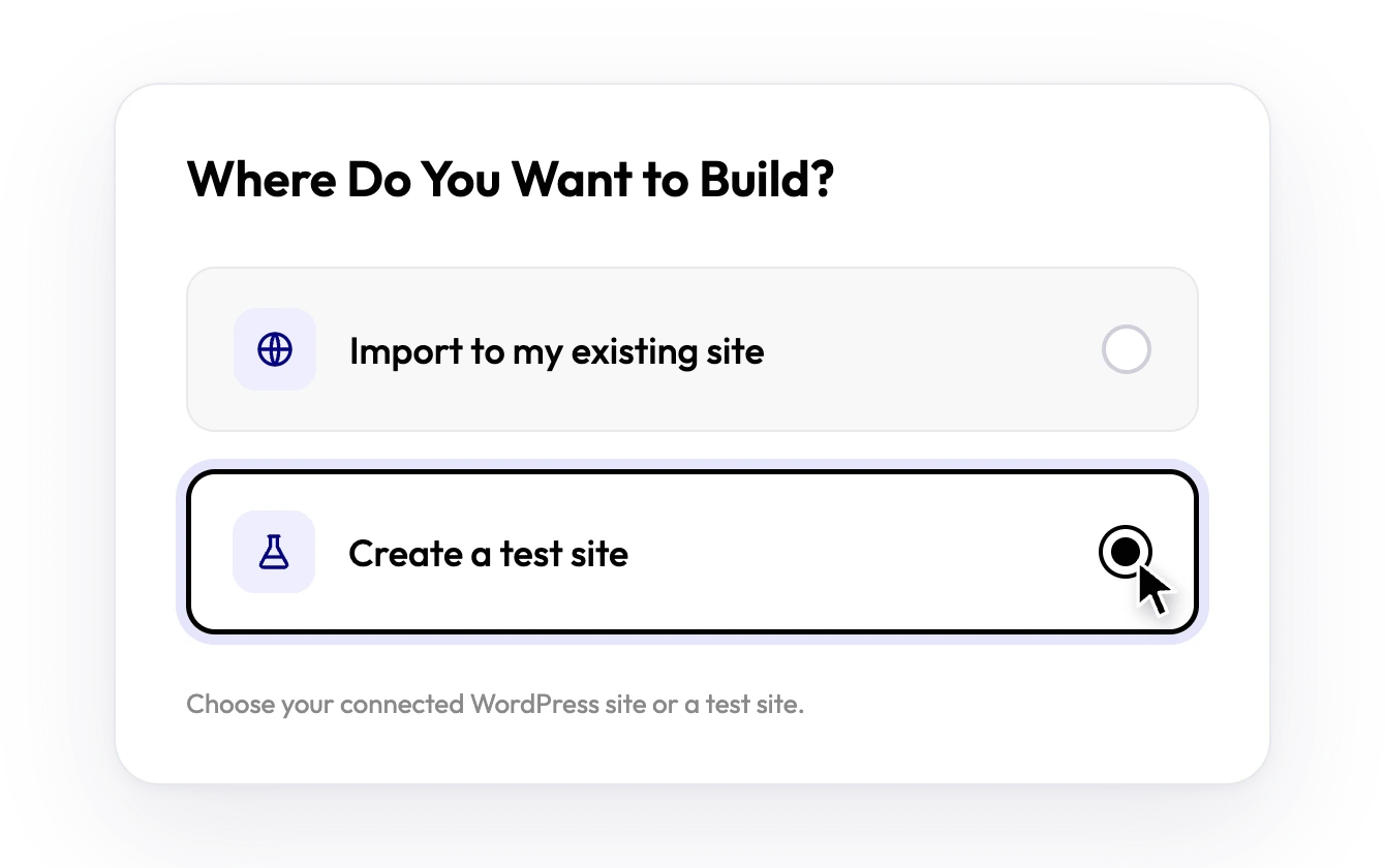 Where do you want to build? dialog with the choices import to my existing site or create a test site