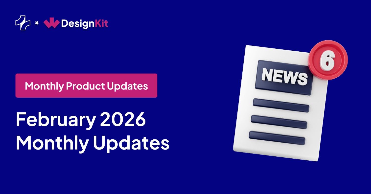 February 2026 Updates: A Faster WDesignKit, New Widgets & Something Big Coming